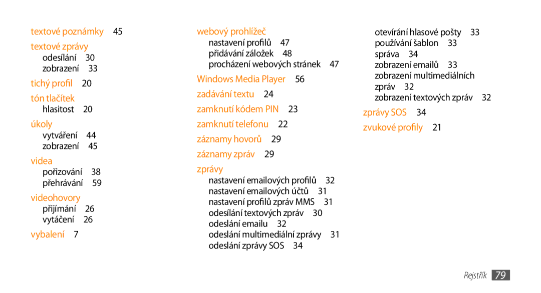 Samsung GT-S3370HSAO2C manual Vybalení Webový prohlížeč, Otevírání hlasové pošty 33 používání šablon 33 správa  